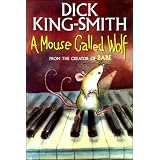 A Mouse Called Wolfby Dick King-Smith