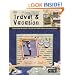 Its All About Travel & Vacation (Leisure Arts #3739) (Memories in the Making Scrapbooking)