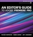 An editor's guide to Adobe Premiere Pro