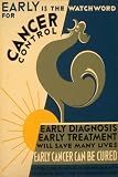 EARLY CANCER CONTROL DIAGNOSIS TREATMENT AMERICAN US USA SMALL VINTAGE POSTER REPRO