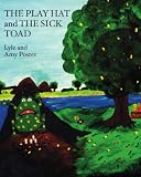 THE PLAY HAT and THE SICK TOAD