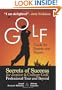 Golf Guide For Parents And Players: Secrets Of Success For Junior And College Golf, The Pro Tour And Beyond