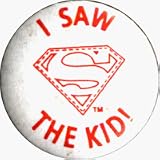 Superman - I Saw The Kid! (Superman Logo) - 1