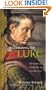 According to Luke: The Gospel of Compassion and Love Revealed