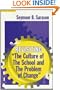 Revisiting "the Culture of the School and the Problem of Change" (The Series on School Reform) (Sociology of Education Series)