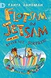 Flotsam and Jetsam and the stormy surprise