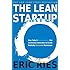 The Lean Startup: How Today's Entrepreneurs Use Continuous Innovation to Create Radically Successful Businesses