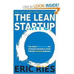 The Lean Startup: How Today's Entrepreneurs Use Continuous Innovation to Create Radically Successful Businesses