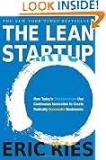 The Lean Startup: How Today's Entrepreneurs Use Continuous Innovation to Create Radically Successful Businesses