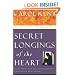 Secret  Longings of the Heart: Overcoming Deep Disappointment and Unfulfilled Expectations Now Includes a 12-Week Bible Study (Wisdom for Women)