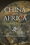 China and Africa : a century of engagement