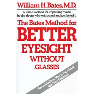The Bates Method for Better Eyesight