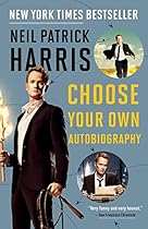Neil Patrick Harris: Choose Your Own Autobiography Neil Patrick Harris: Choose Your Own Autobiography
