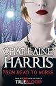 From Dead to Worse: A True Blood Novel