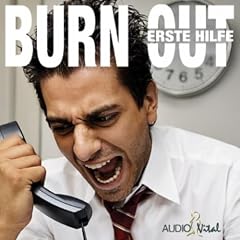Burn Out - Erste Hilfe