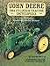 The John Deere Two-Cylinder Tractor Encyclopedia: The Complete Model-by-Model History