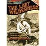 The Last Wilderness/Hunting the Hard Way