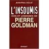 L'insoumis vies et legendes de pierre goldman