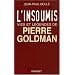 L'insoumis vies et legendes de pierre goldman