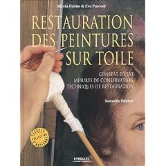 Restauration des peintures sur toile: Constat d'�tat, mesures de conservation, techniques de restauration