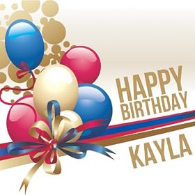 Amazon.com: Happy Birthday Kayla: The Happy Kids Band: MP3 Downloads