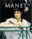 Edouard Manet, 1832-1883: The First of the Moderns (Taschen Basic Art)
