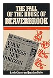 The fall of the house of Beaverbrook