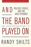 And the Band Played On: Politics, People, and the AIDS Epidemic