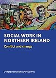 Social work in Northern Ireland : conflict and change