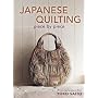 Japanese Quilting Piece by Piece: 29 Stitched Proj&hellip by Yoko Saito