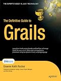 The Definitive Guide to Grails (Expert's Voice in Java)