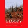 Long, Obstinate, and Bloody