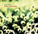 After Summer by Pia Fraus (2008-05-13)【並行輸入品】