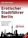 Erotischer Stadtführer Berlin (Ebook im PDF - Format)