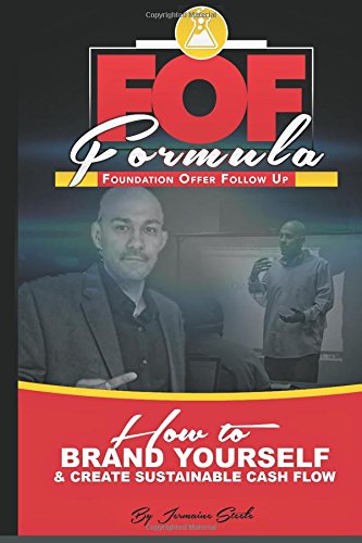 the foundation offer follow up formula how to brand yourself and create a sustainable cash flow