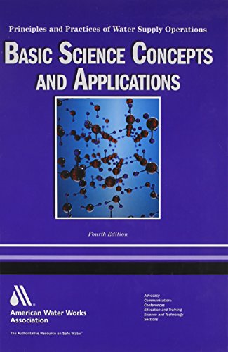 WSO Basic Science Concepts and Application: Principles and Practices of Water Supply Operations