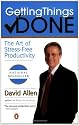 Getting Things Done: The Art of Stress-Free Productivity