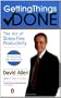 Getting Things Done: The Art of Stress-Free Productivity