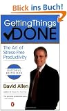 Getting Things Done. The Art of Stress-Free Productivity