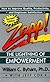 Zapp!: The Lightning of Empowerment: How to Improve Productivity, Quality, and Employee Satisfaction