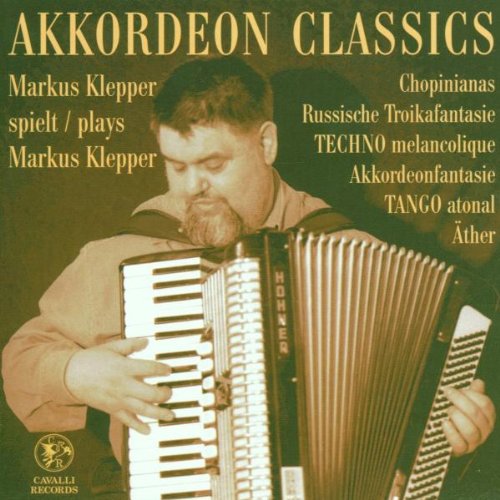 Produkt-Bild: Akkordeon Classics (Markus Klepper spielt Markus Klepper)