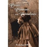 Caves, Cannons and Crinolines