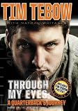 Through My Eyes: Young Readers Edition: A Quarterback s Journey [THROUGH MY EYES YOUNG READERS] [Hardcover]