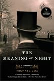 The Meaning of Night: A Confession