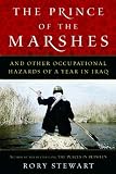 Buy : The Prince of the Marshes: And Other Occupational Hazards of a Year in Iraq