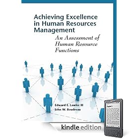 Achieving Excellence in Human Resources Management: An Assessment of Human Resource Functions (Kindle Edition)