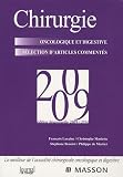 Chirurgie 2009 : Oncologique et digestive