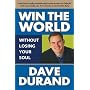 Win the World (Without Losing Your Soul)