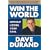 Win the World (Without Losing Your Soul)
