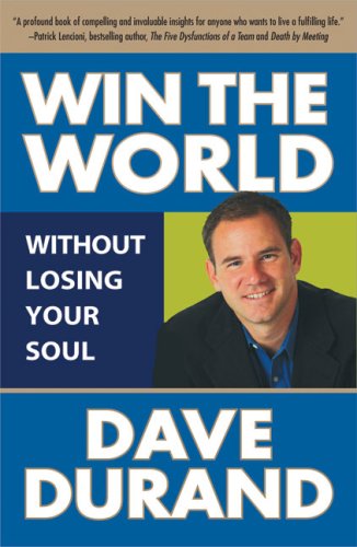 Win the World (Without Losing Your Soul) Book Image